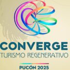 En Pucón, Región de La Araucanía se realizará primer evento internacional especializado en turismo regenerativo